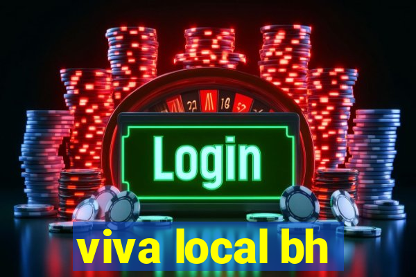 viva local bh